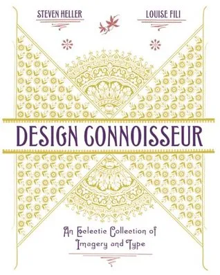 Design Connoisseur: An Eclectic Collection of Imagery and Type an Eclectic Collection of Imagery and Type