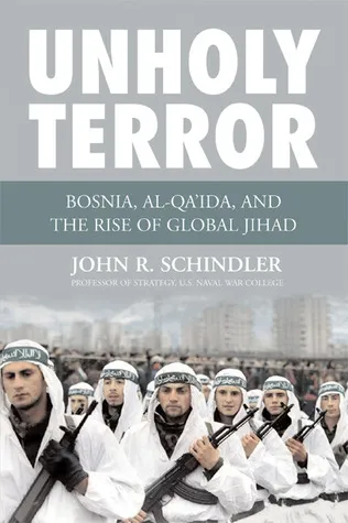 Unholy Terror: Bosnia, Al-Qa