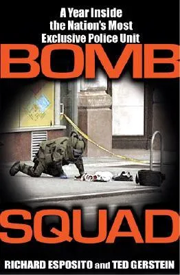 Bomb Squad: A Year Inside the Nation