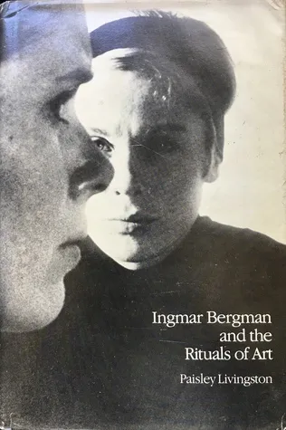 Ingmar Bergman and the Rituals of Art