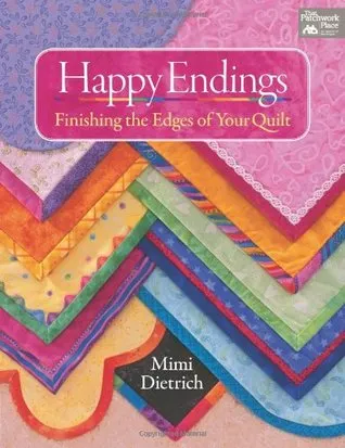 Happy Endings: Finishing the Edges of Your Quilts