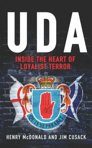 UDA: Inside the Heart of Loyalist Terror