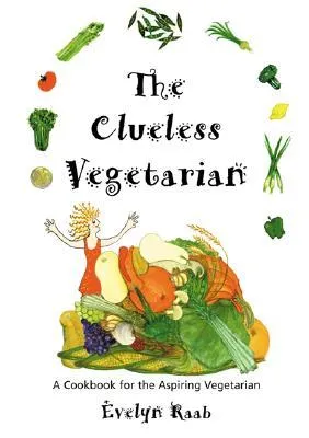 The Clueless Vegetarian