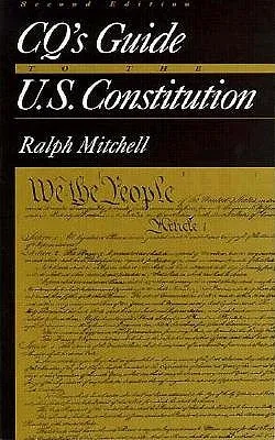 Cq's Guide to the U.S. Constitution