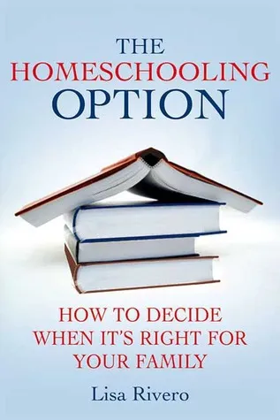 The Homeschooling Option: How to Decide When It
