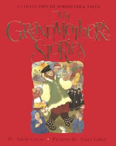 My Grandmother's Stories: A Collection of Jewish Folk Tales
