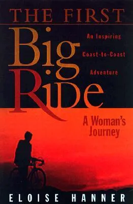 The First Big Ride: A Woman