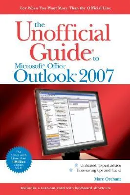 The Unofficial Guide to Outlook 2007