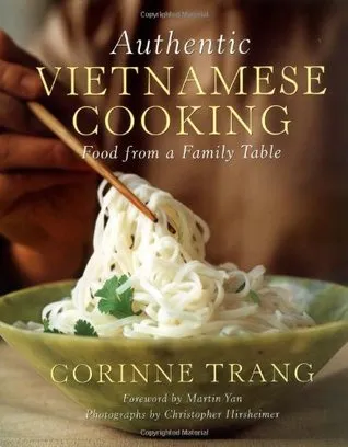Authentic Vietnamese Cooking: Food from a Family Table
