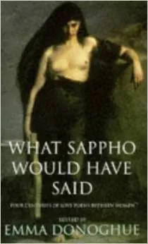 What Sappho Would Have Said