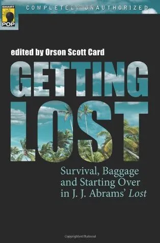 Getting Lost: Survival, Baggage, and Starting Over in J. J. Abrams