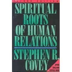 Spiritual Roots of Human Relations