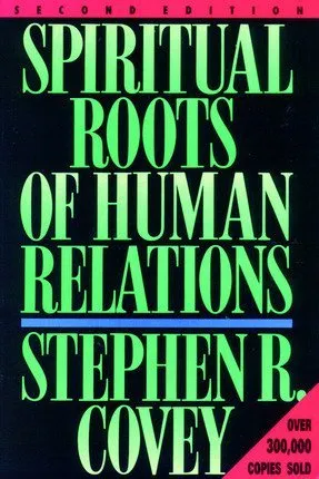 Spiritual Roots of Human Relations