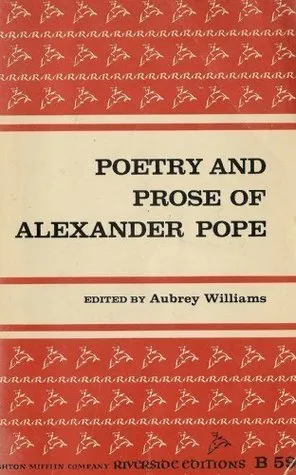 Poetry and Prose of Alexander Pope (Riverside Editions)