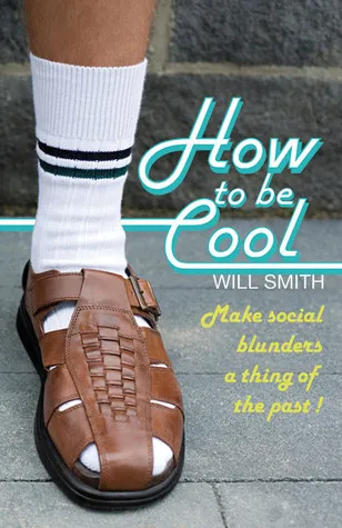 How to Be Cool: Make Social Blunders a Thing of the Past!