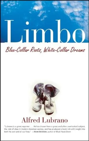 Limbo: Blue-Collar Roots, White-Collar Dreams