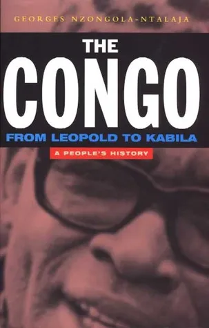 The Congo from Leopold to Kabila: A People