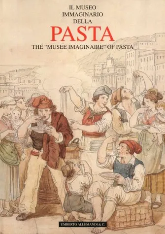 The "Musee Imaginaire" of Pasta