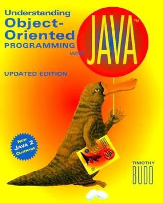 Understanding Object-Oriented Programming with Java: Updated Edition (New Java 2 Coverage)