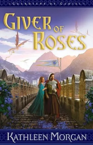 Giver of Roses (Guardians of Gadiel, #1)
