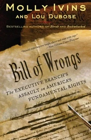 Bill of Wrongs: The Executive Branch