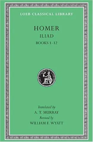 Homer: Iliad I, Books 1-12 (Loeb Classical Library, #170)
