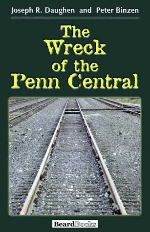 The Wreck of the Penn Central