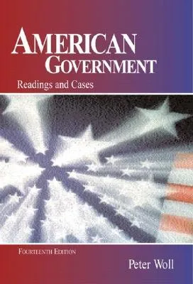 American Government: Readings And Cases