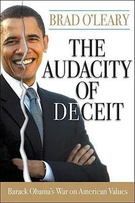 The Audacity of Deceit: Barack Obama