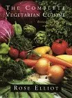 The Complete Vegetarian Cuisine: Revised and updated with 70 new recipes