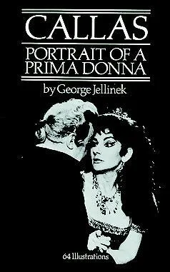 Callas: Portrait of a Prima Donna