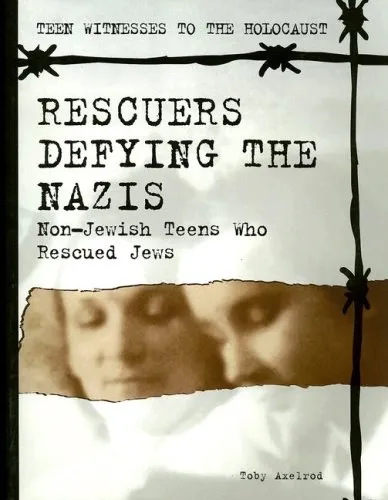 Rescuers Defying the Nazis: Non-Jewish Teens Who Rescued Jews