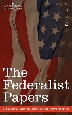 The Federalist Papers