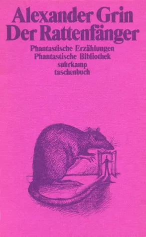Der Rattenfänger. Phantastische Erzählungen