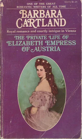 Private Life of Elizabeth Empress of Austria