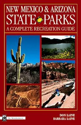 New Mexico and Arizona State Parks: A Complete Recreation Guide