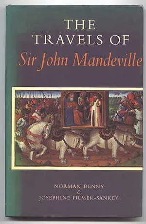 The Travels Of Sir John Mandeville: An Abridged Version