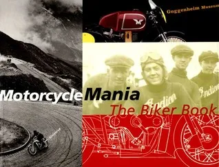 Motorcycle Mania: The Biker Book