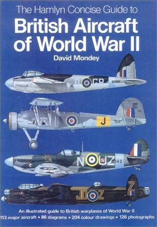 The Hamlyn Concise Guide to British Aircraft of World War II
