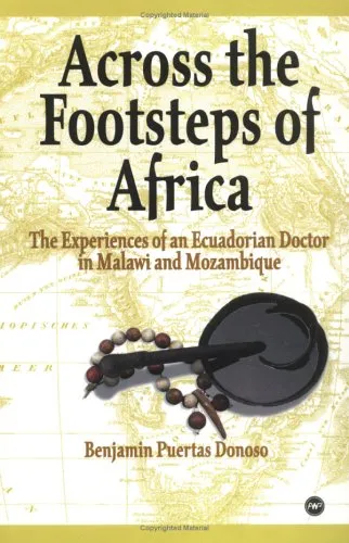 Across the Footsteps of Africa: The Experiences of an Ecuadorian Doctor in Malawi and Mozambique