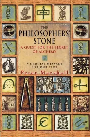 The Philosopher's Stone: A Quest for the Secrets of Alchemy