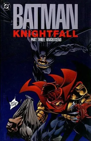 Batman: Knightfall, Part Three: Knightsend