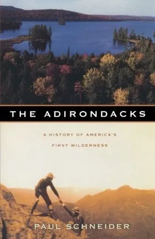 The Adirondacks: A History of America
