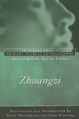 Zhuangzi (Longman Library of Primary Sources in Philosophy) (Longman Library of Primary Sources)