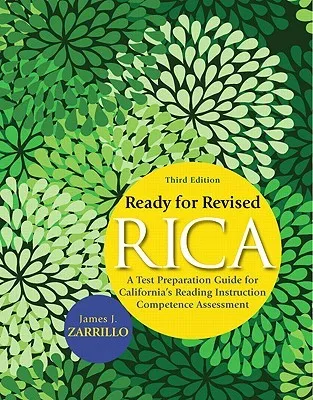 Ready for Revised RICA: A Test Preparation Guide for California