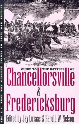 Guide to the Battle of Chancellorsville and Fredericksburg
