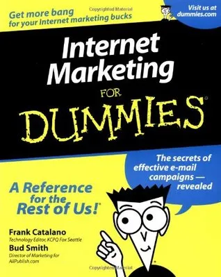 Internet Marketing for Dummies.