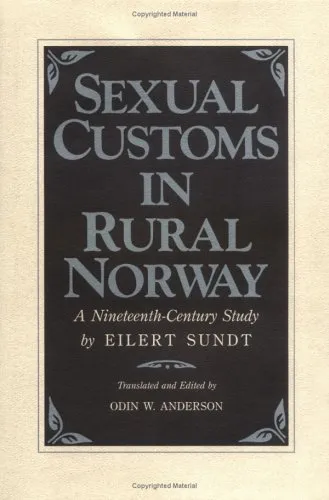 Sexual Customs In Rural Norway: A Nineteenth Century Study