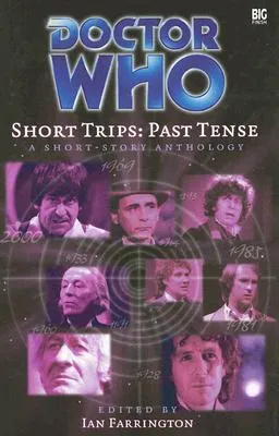 Doctor Who Short Trips: Past Tense