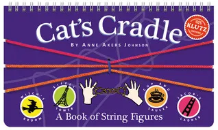 CAT\'S CRADLE: A BOOK OF STRING FIGURES (KLUTZ)